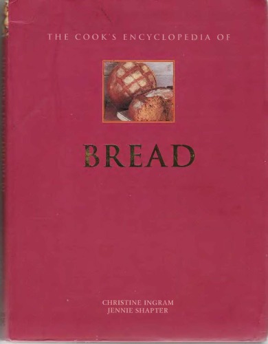 The Cook's Encyclopedia of Bread