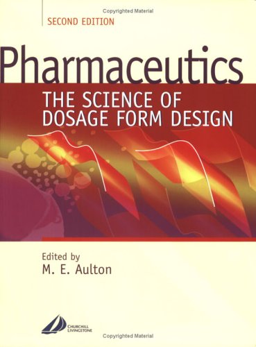 Pharmaceutics: The Science of Dosage Form Design
