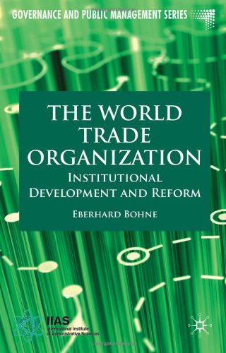 The World Trade Organization: Institutional Development and Reform