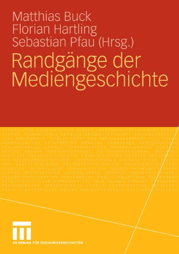 Randgänge der Mediengeschichte