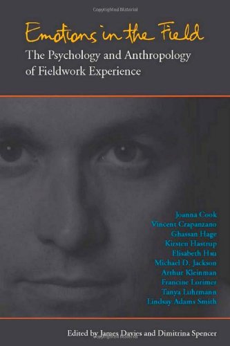 Emotions in the Field: The Psychology and Anthropology of Fieldwork Experience