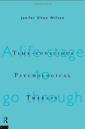 Time-Conscious Psychological Therapy: A Life-Stage To Go Through