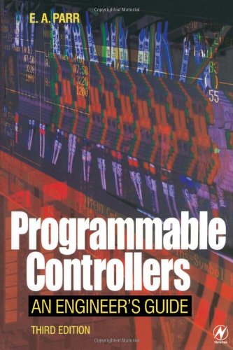 Programmable Controllers: An Engineer's Guide, Third Edition (Programmable Controllers)