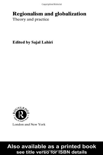 Regionalism and Globalization: Theory and Practice (Contemporary Political Policy Issues)