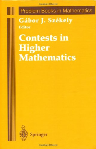 Contests in Higher Mathematics: Miklós Schweitzer Competitions, 1962-1991 (Problem Books in Mathematics)