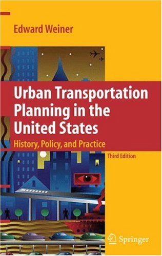 Urban Transportation Planning in the United States: History, Policy, and Practice