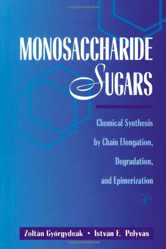 Monosaccharide Sugars: Chemical Synthesis by Chain Elongation, Degradation, and Epimerization