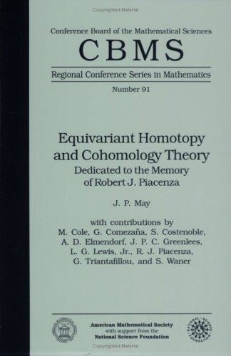 Equivariant Homotopy and Cohomology Theory (Cbms Regional Conference Series in Mathematics)