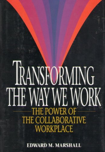 Transforming the Way We Work: The Power of the Collaborative Workplace