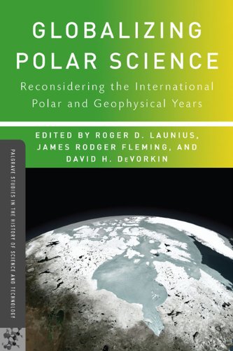 Globalizing Polar Science: Reconsidering the International Polar and Geophysical Years