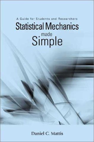 Statistical Mechanics Made Easy: A Guide for Students and Researchers
