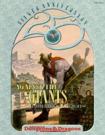 Against The Giants: The Liberation Of Geoff (AD&D Advanced Dungeons & Dragons 25th Anniversary adventure)