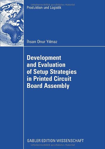 Development and Evaluation of Setup Strategies in Printed Circuit Board Assembly