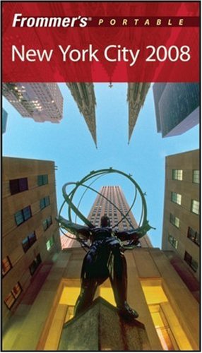 Frommer's Portable New York City 2008 (Frommer's Portable)