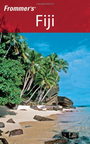 Frommer's Fiji, 1st Edition (Frommer's Portable)