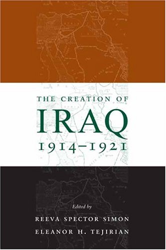 The Creation of Iraq, 1914-1921
