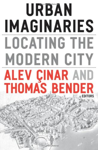Urban Imaginaries: Locating the Modern City