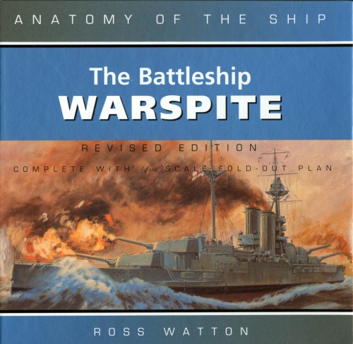 The Battleship Warspite (Anatomy of the Ship)