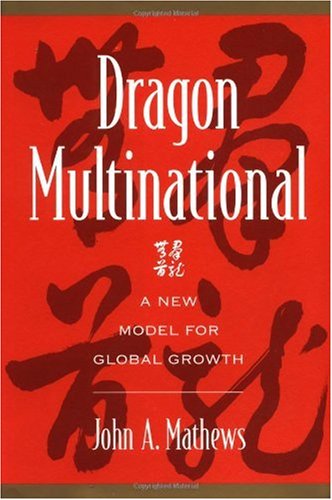 Dragon Multinational: A New Model of Global Growth