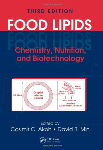 Food Lipids: Chemistry, Nutrition, and Biotechnology, Third Edition (Food Science & Technology)