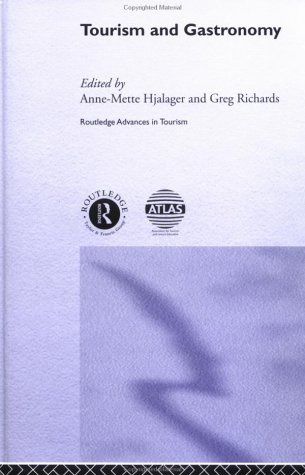 Tourism and Gastronomy (Routledge Advances in Tourism, 11)