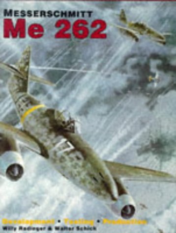 Messerschmitt Me 262: Development Testing Production