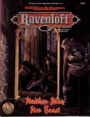 Neither Man Nor Beast (Ravenloft Adventure)