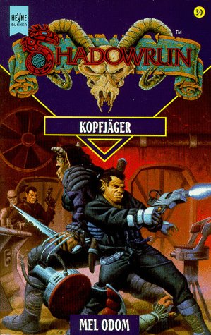 Kopfjäger. (Shadowrun 30)