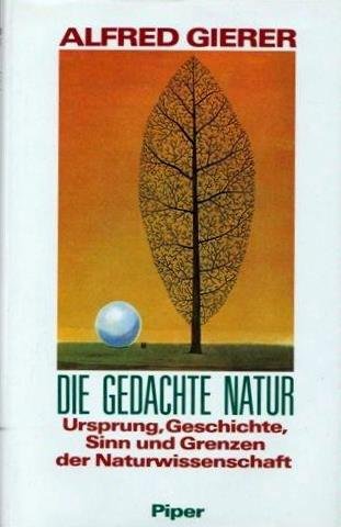Die gedachte Natur. Ursprünge der modernen Wissenschaft.