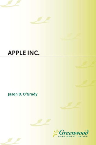 Apple Inc. (Corporations That Changed the World)