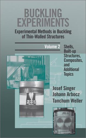 Buckling Experiments, Shells, Built-up Structures, Composites and Additional Topics (Volume 2)