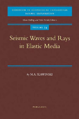 Seismic Waves and Rays in Elastic Media