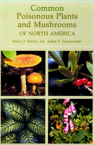 Common Poisonous Plants and Mushrooms of North America