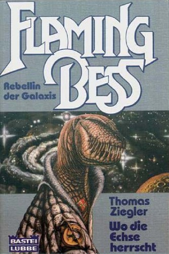 Flaming Bess, 2: Wo die Echse herrscht