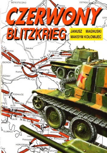 Czerwony blitzkrieg, wrzesien 1939: Sowieckie wojska pancerne w Polsce