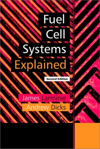 Fuel Cell Systems Explained, Second Edition