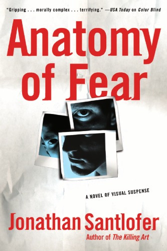 Anatomy of Fear: A Novel of Visual Suspense