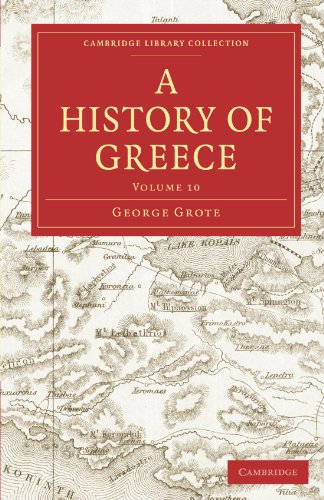 A History of Greece, Volume 10 of 12, originally published in 1852