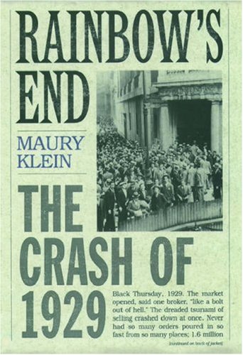 Rainbow's end: the crash of 1929