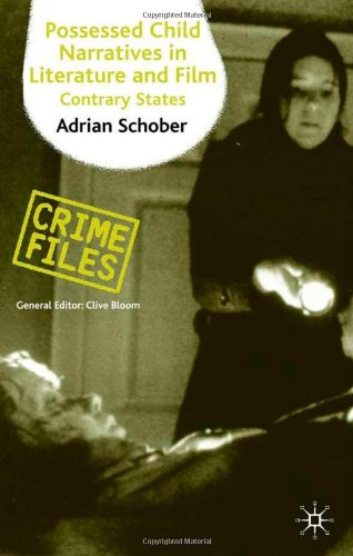 Possessed Child Narratives in Literature and Film: Contrary States (Crime Files S.)