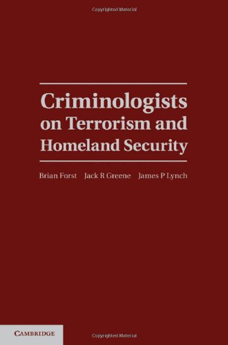 Criminologists on Terrorism and Homeland Security