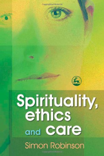 Spirituality, ethics, and care