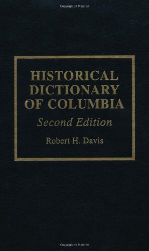 Historical dictionary of Colombia