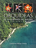 Orchids from the Serrania del Baudo Choco - Colombia