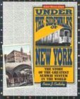 Under the sidewalks of New York: the story of the greatest subway system in the world