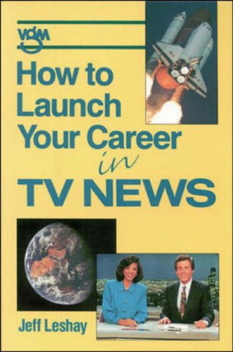 How to launch your career in TV news
