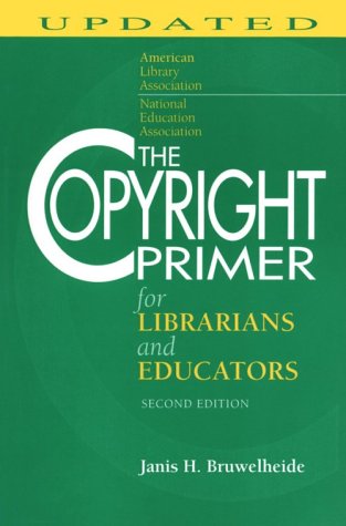 The copyright primer for librarians and educators