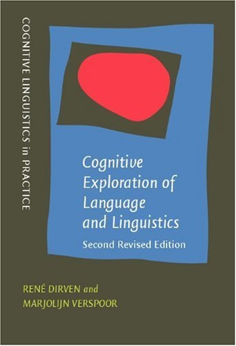 Cognitive Exploration of Language and Linguistics (Cognitive Linguistics in Practice)