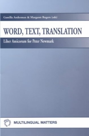 Word, Text, Translation: Liber Amicorum for Peter Newmark
