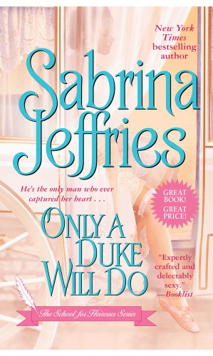 Only a Duke Will Do (The School for Heiresses, Book 2)